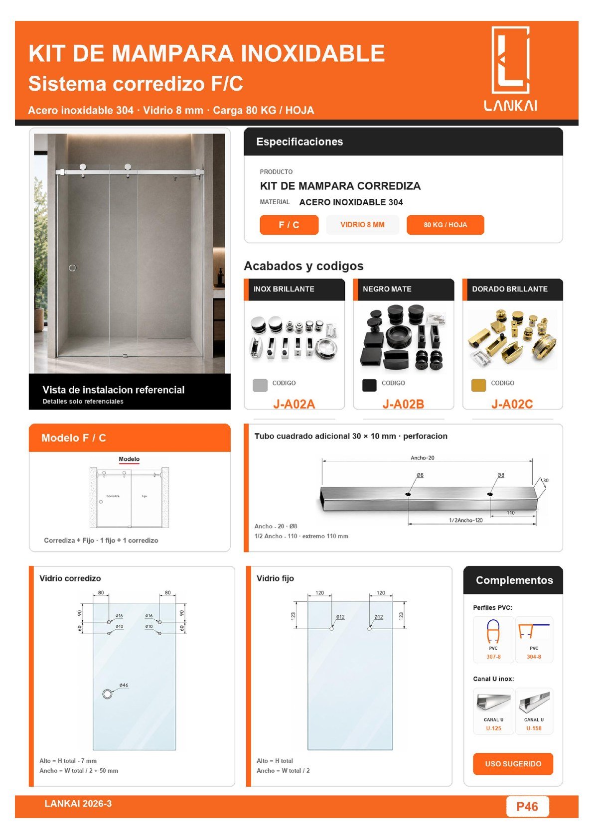 Sistema inoxidable para mamparas de ducha